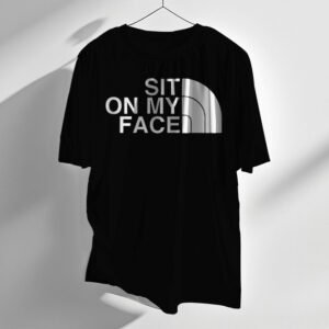 Playera SIT ON MY FACE